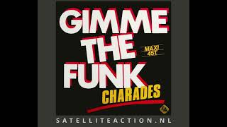 Charades  Gimme The Funk 1983 [upl. by Jaf]