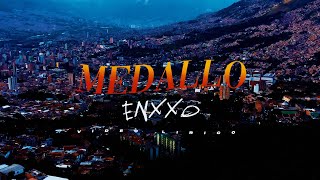 Medallo  ENXXO Video Letra [upl. by Zasuwa]