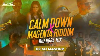 CALM DOWN  MAGENTA RIDDIM BHANGRA Desi mix MASHUP DJ MJ  selenagomez amp heisremaDJSnake [upl. by Audun]