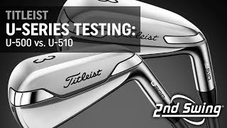 Titleist USeries Testing U500 vs U510 [upl. by Merrile]