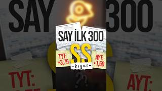 SAY İlk 300 YKS Sonuçları Kıyas SS Kıyas [upl. by Erfert791]