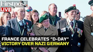 DDay Anniversary LIVE France Honours Veteran WWII Soldiers Who Fought Against Nazi Germany [upl. by Nnairam711]