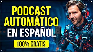 Crea PODCAST AUTOMÁTICOS en ESPAÑOL con IA NOTEBOOK LM 🤯 Tutorial y ejemplos [upl. by Yesor474]