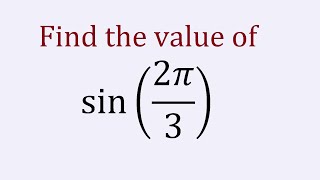 find the value of sin2pi3  sin2π3  sin120° [upl. by Adlai98]