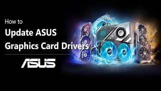 How to Update ASUS Graphics Card Drivers  ASUS SUPPORT [upl. by Hulburt]