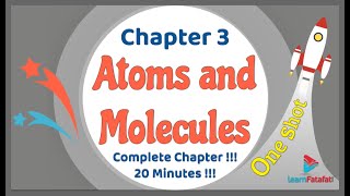 Class 9 Chapter 3 Atoms and Molecules OneShot in 20 Minutes   LearnFatafat [upl. by Okuy]