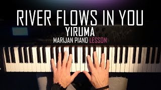 How To Play Yiruma  River Flows In You  Piano Tutorial Lesson  Sheets [upl. by Lamoureux]