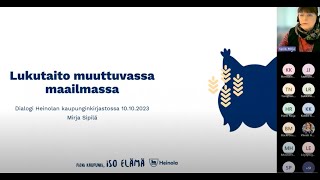 Mirja Sipilä Lukutaito muuttuvassa maailmassa ‑dialogi [upl. by Elletnahc96]