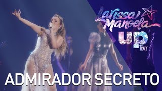 Larissa Manoela  Admirador Secreto Ao Vivo  Up Tour [upl. by Ydnor]