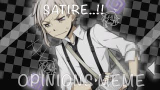 OPINIONS MEME  SATIRE 😞🐺 ANIMATION MEME  Atsushi Nakajima  BSD [upl. by Animas]