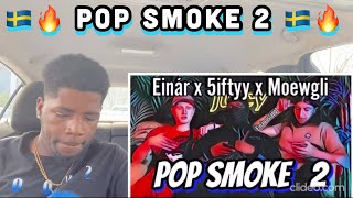 🇸🇪🔥American Reacts Too Swedish Rap EINAR x 5iftyy “Pop Smoke 2” ENGLISH SUBTITLES CEO Reaction [upl. by Joceline]