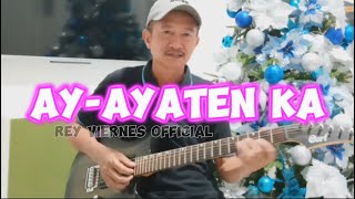 AYAYATEN KA  REY VIERNES GUITAR COVER [upl. by Iruam]