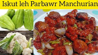 Parbawr Siam dan  Iskut siam dan  Manchurian Siamdan  Gobi Manchurian recipe Mizo eisiam [upl. by Thorley110]