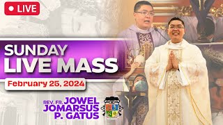 SUNDAY FILIPINO MASS LIVE TODAY II FEBRUARY 25 2024 II FR JOWEL JOMARSUS GATUS [upl. by Immanuel]