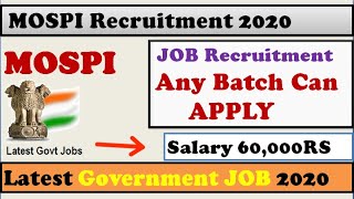 Mospi Recruitment 2020  Salary  60000Rs  Latest Government job updates [upl. by Aneeroc9]