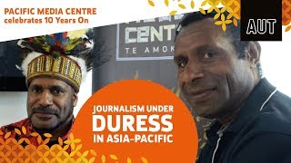 Pacific Media Centre 10 Years On  Journalism under duress PMC [upl. by Revart927]