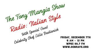 Celebrity Chef Lidia Bastianich on the Tony Mangia Show  Radio Italian Style [upl. by Hahsia]