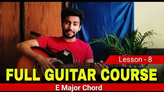 E Major Chord  Full Guitar Course 🎸  Basic To Advanced guitar tutorial [upl. by Halueb]