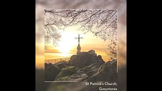 St Patricks Greystones  Morning Service [upl. by Tychon]