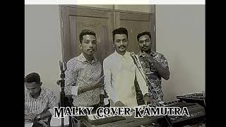 Malky cover Kamutra🙏🕊 [upl. by Iclek689]