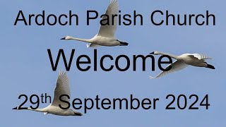 Ardoch Parish Church Live Stream 29th September 2024 [upl. by Oehsen365]