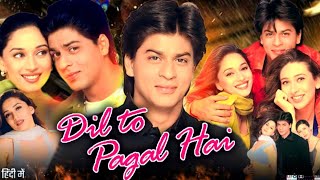 Dil To Pagal Hai Full Movie Hindi Review amp Facts  Madhuri Dixit  Shah Rukh Khan  Karisma Kapoor [upl. by Peddada]