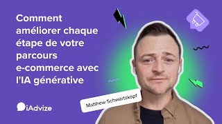 Comment améliorer chaque étape de votre parcours ecommerce avec lIA générative [upl. by Floro22]