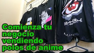 COMO EMPEZAR TU NEGOCIO DE VENTA DE POLOS DE ANIME COMPRANDO EN GAMARRA [upl. by Aiksa]