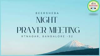 NIGHT PRAYER MEETING  BEERSHEBA  BANGALORE [upl. by Westberg]