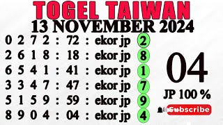 PREDIKSI TAIWAN 13 NOVEMBER 2024  BOCORAN TAIWAN HARI INI  RUMUS TAIWAN  RUMUS TAIWAN JITU [upl. by Leamiba]