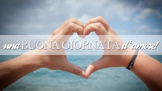 BUONA GIORNATA a te che sei forte e coraggiosa [upl. by Ilyssa]