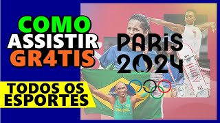 Como ASSISTIR as OLIMPÍADAS PARIS 2024 grátis [upl. by Aisekal]