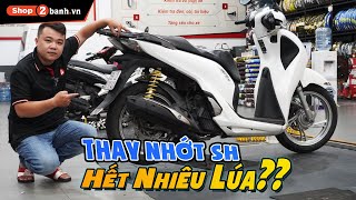 Thay nhớt cho SHVN hết bao nhiêu tiền SH đi dung tích nhớt bao nhiêuNhớt gì cho SH cực êmmát máy [upl. by Liahkim]