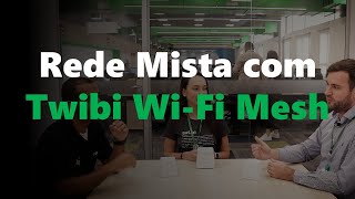 Rede mista com Twibi WiFi Mesh [upl. by Atla410]