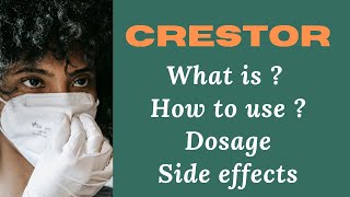 Understanding Crestor Medication Dosage Usage and Side Effects Explained [upl. by Gilford]