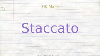 How to pronounce staccato [upl. by Jeth669]