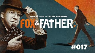 Fox amp Father Episode 017 [upl. by Anoyet]