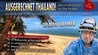 AUSGERECHNET THAiLAND  Skurrile Geschichten aus dem ParadiesRamon Kramer [upl. by Georgeanne]