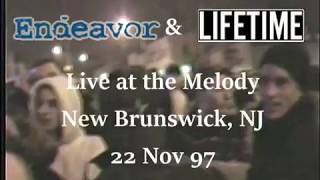 Endeavor amp Lifetime Live at the Melody New Brunswick NJ 11221997 [upl. by Boone]