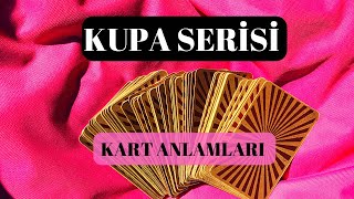 TAROT KARTLARININ ANLAMLARI  KUPA SERİSİ 🎉 [upl. by Trescott]