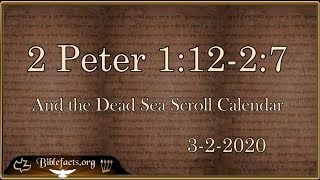 2 Peter 11227 and the DSS Calendar [upl. by Eanat]