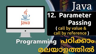 Parameters Passing  Basics Of Java Programming  13  Basics Of Java Malayalam [upl. by Gault446]