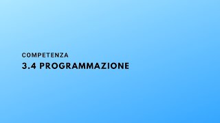 Competenza 34 Programmazione [upl. by Lleneg]