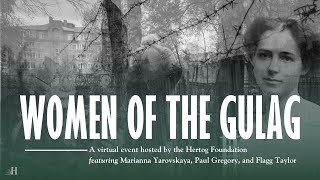 WOMEN OF THE GULAG  110724 Event Recording [upl. by Jeb]