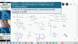 TEMA 37 HETEROCICLOS SÍNTESIS  3713 Parte 1 REGIOSELECTIVIDAD DE LAS REACCIONES 13DIPOLARES [upl. by Hegyera]