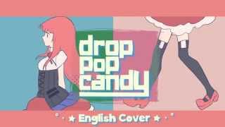 drop pop candy English Cover 【Kuraiinu  JubyPhonic】 [upl. by Elatsyrc]