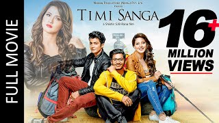 TIMI SANGA Full Movie Samragyee RL Shah Aakash Shrestha Najir Husen  New Nepali Full Movie 2022 [upl. by Aneehsirk987]