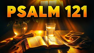 Psalm 121  The Most Powerful Bible Prayer for Spiritual Warfare [upl. by Walkling]