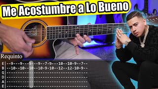 Me Acostumbre A Lo Bueno  Fuerza Regida  Requinto y Acordes  Tutorial en Guitarra con TABS [upl. by Kliment]