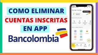 Cómo Eliminar Cuentas Inscritas en Bancolombia 2024 [upl. by Adikram]